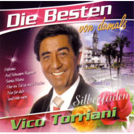 CD Die Besten von damals... Vico Torriani Silberfäden