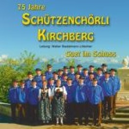 CD Guet im Schuss - Schützenchörli Kirchberg