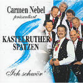 CD Carmen Nebel präs. Kastelruther Spatzen