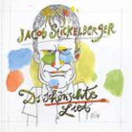 CD Ds schönschte Lied - Jacob Stickelberger