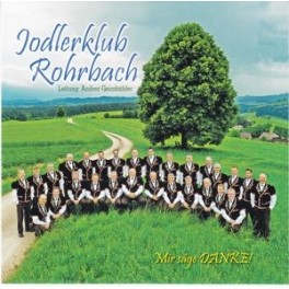 CD Mir säge DANKE! - Jodlerklub Rohrbach