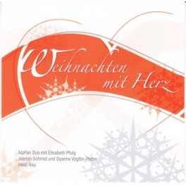 CD Weihnachten mit Herz - AlpPan Duo mit Elisabeth Pfulg