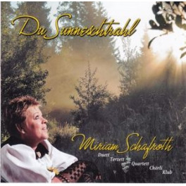CD Du Sunneschtrahl - Miriam Schafroth