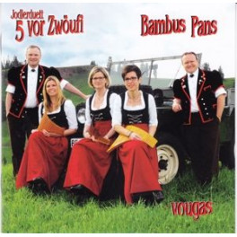 CD vougas - JD 5 vor Zwöufi & Bambus Pans