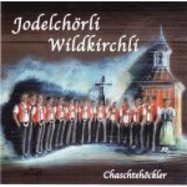 CD Chaschtehöckler - Jodelchörli Wildkirchli