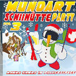 CD Mundart Schiihütte Party Vol. 3 - diverse
