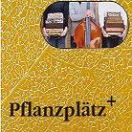 CD Pflanzplätz Plus - Pflanzplätz