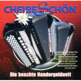 CD Cheibe schön - Die beschte Handorgelduett (diverse)