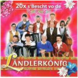 CD 20x s'Bescht vo de Ländlerkönig