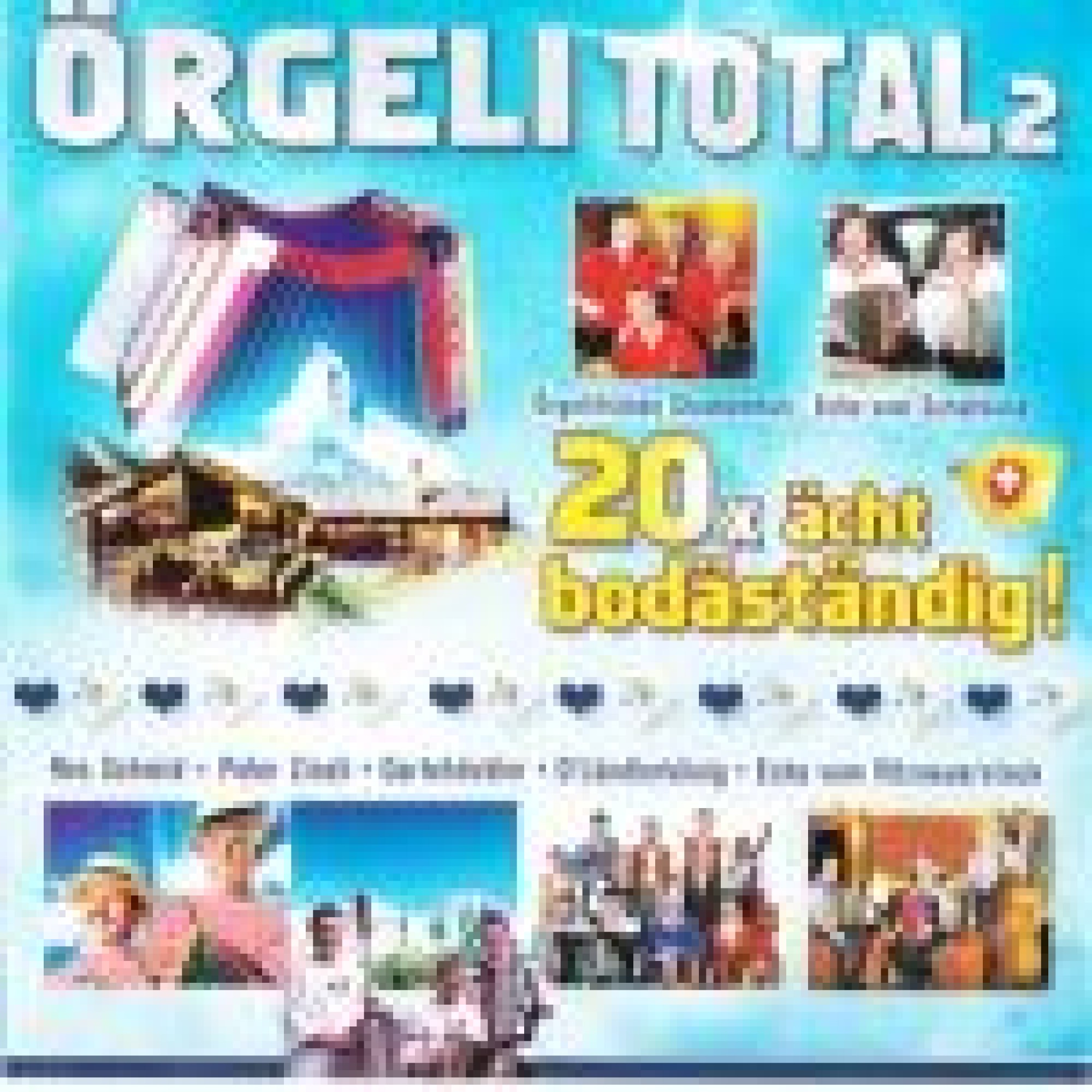 CD 20x ächt bodständig! - Örgeli Total 2 CD 20x ächt bodständig! - Örgeli Total 2