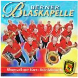 CD Blasmusik mit Herz - Echt böhmisch - Berner Blaskapelle