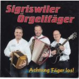 CD Achtung Fäger los - Sigriswiler Örgelifäger