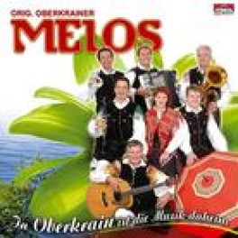CD In Oberkrain ist die Musik daheim - Original Oberkrainer Melos