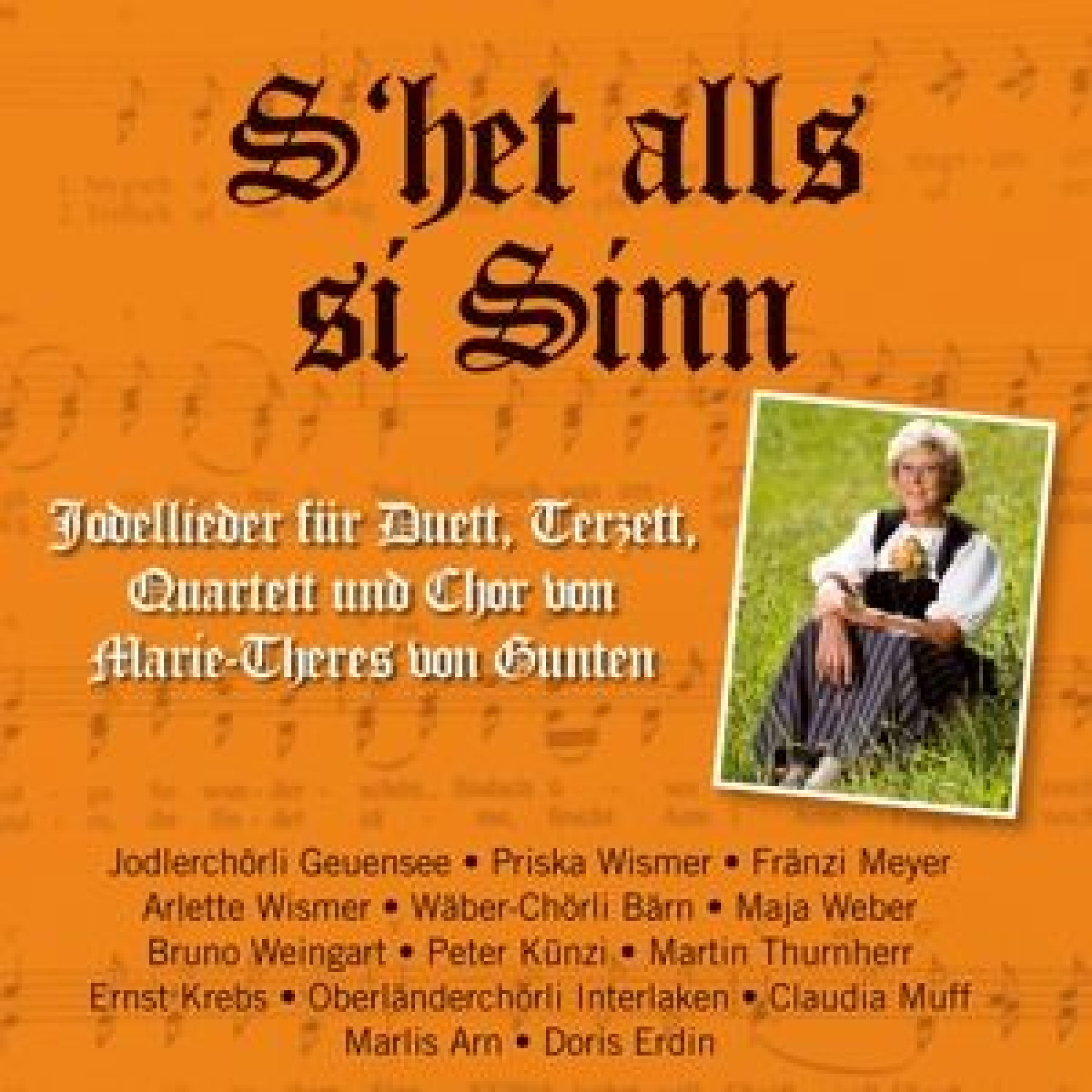 CD S'het alls si Sinn - Marie-Theres von Gunten CD S'het alls si Sinn - Marie-Theres von Gunten