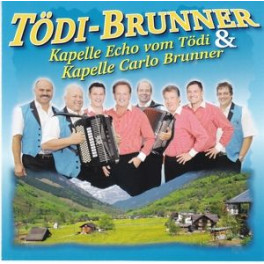CD Tödi-Brunner - Echo vom Tödi & Kap. Carlo Brunner