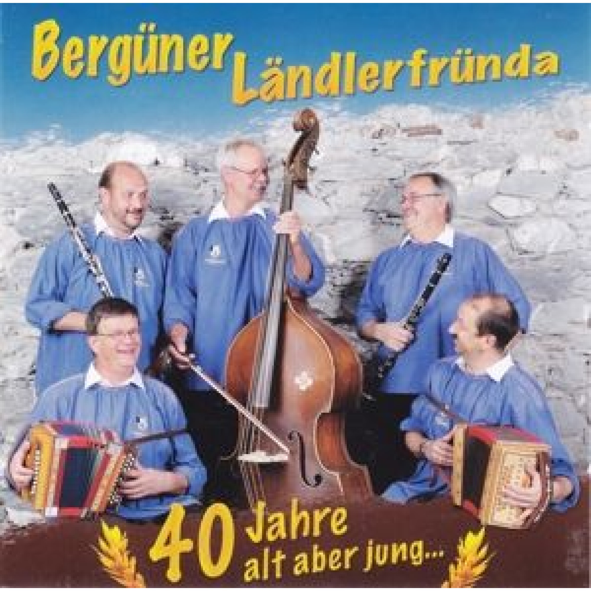 CD 40 Jahre alt aber jung... - Bergünder Ländlerfründa CD 40 Jahre alt aber jung... - Bergünder Ländlerfründa