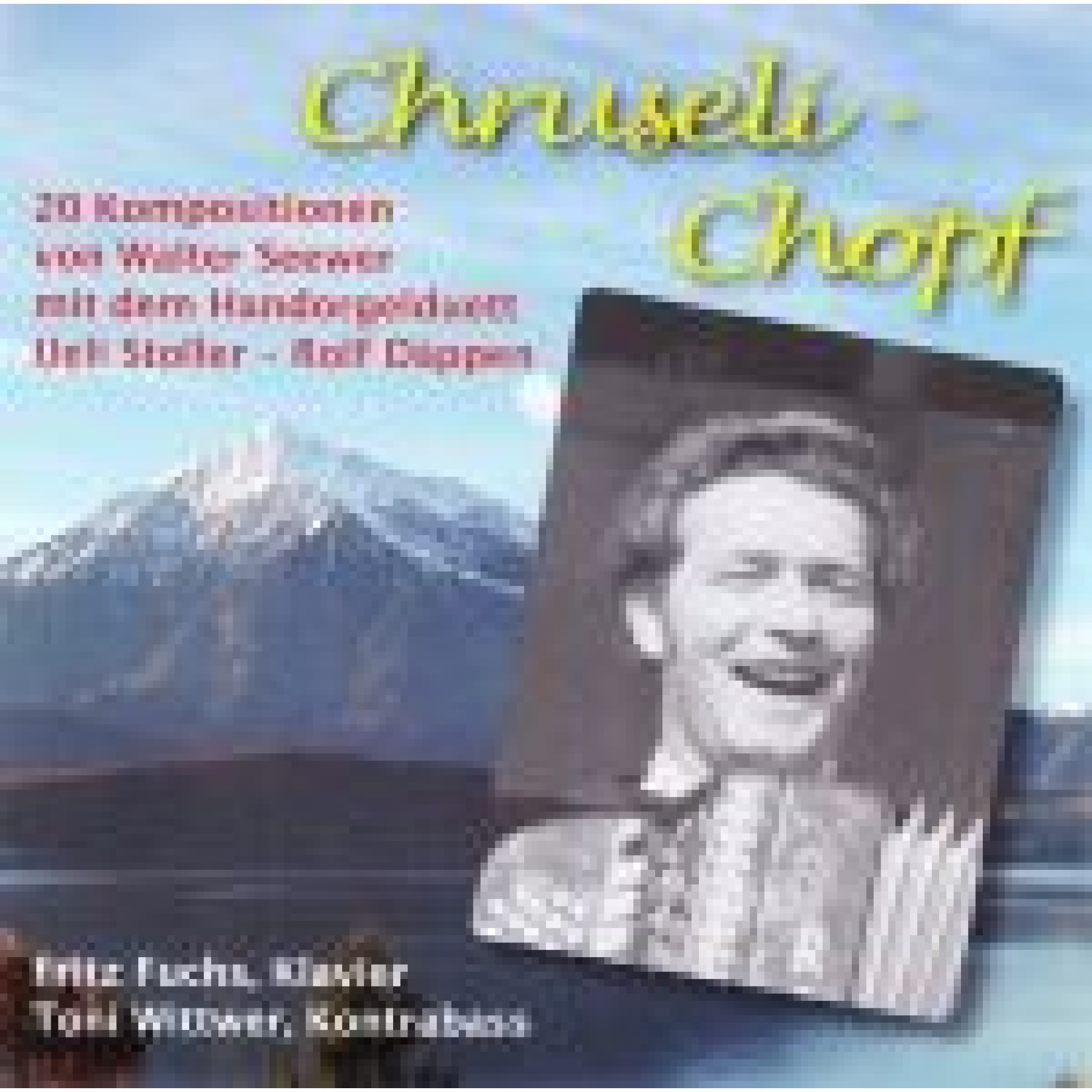 CD Chruseli-Chopf - Handorgelduett Ueli Stoller - Rolf Däppen CD Chruseli-Chopf - Handorgelduett Ueli Stoller - Rolf Däppen