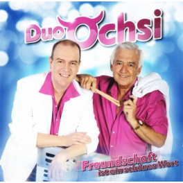CD Freundschaft in ein schönes Wort - Duo Ochsi