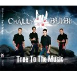 CD True to the music - Chälly Buebe
