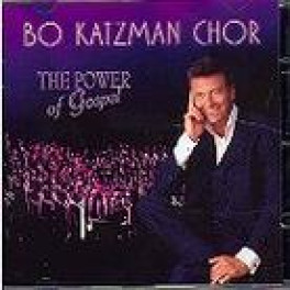 CD Power of Gospel - Bo Katzman Chor