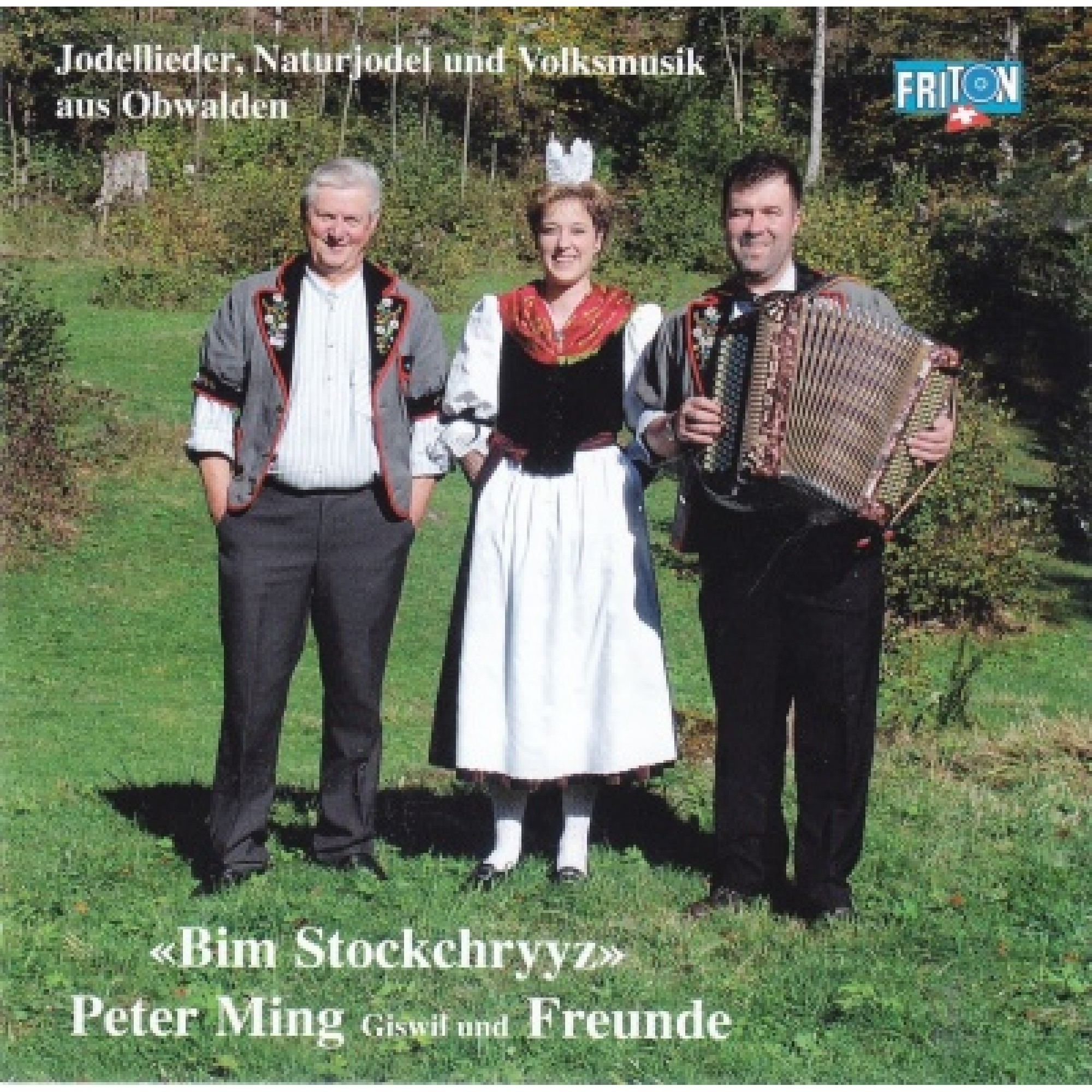 CD Bim Stockchryyz - Peter Ming Giswil und Freunde CD Bim Stockchryyz - Peter Ming Giswil und Freunde