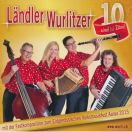 CD Ländler-Wurlitzer .... sind (s) Zäni!