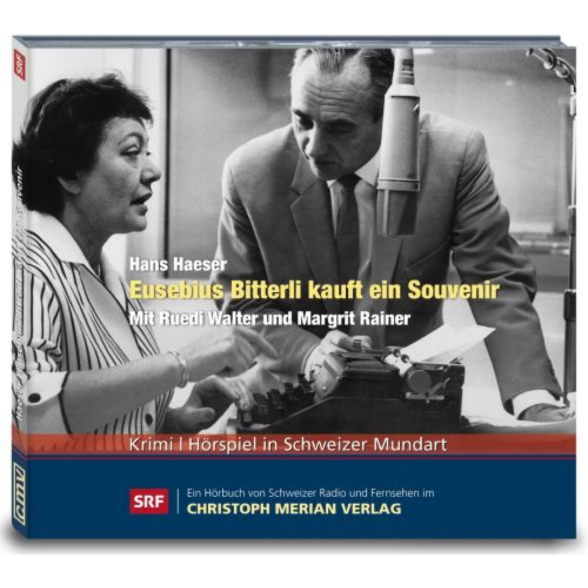 CD Eusebius Bitterli kauft ein Souvenir - Krimi Ruedi Walter, Margrit Rainer CD Eusebius Bitterli kauft ein Souvenir - Krimi Ruedi Walter, Margrit Rainer