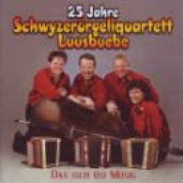 CD 25 Jahre - Schwyzerörgeli Quartett Luusbuebe