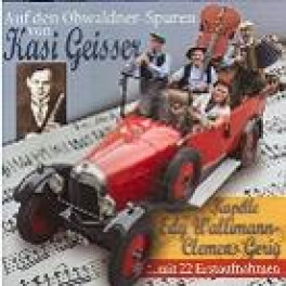 CD auf den Obwaldner Spuren von Kasi Geisser - Wallimann-Gerig