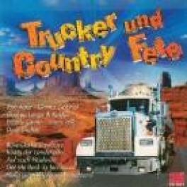CD Trucker und Country Fete - diverse 3CD