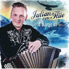 CD d'Bärge uf - Julian von Flüe