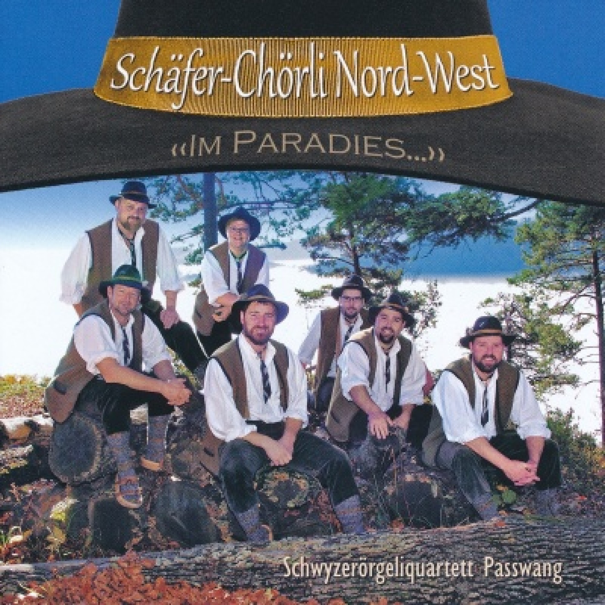 CD Im Paradies - Schäfer-Chörli Nord-West CD Im Paradies - Schäfer-Chörli Nord-West