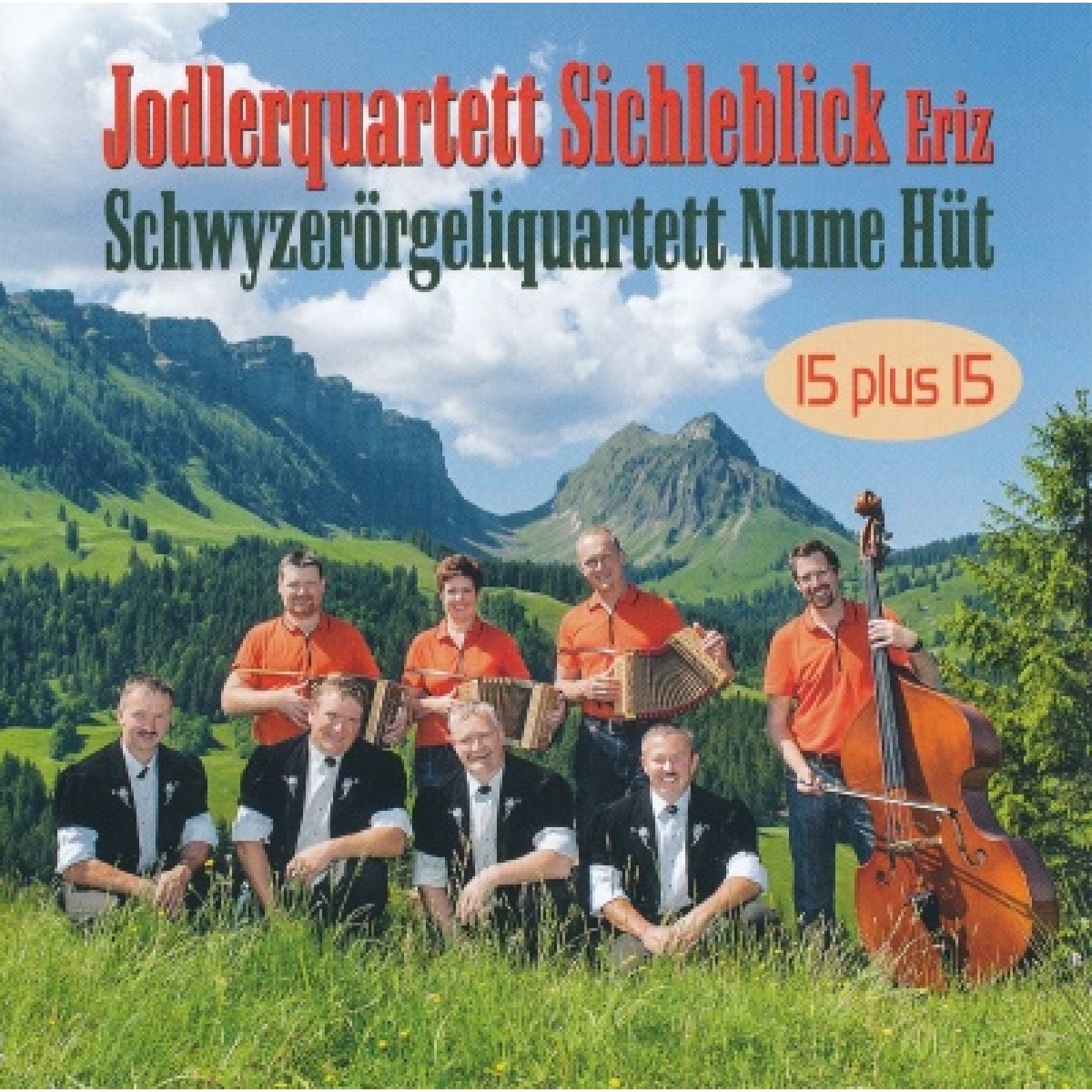 CD 15 plus 15 - Jodlerquartett Sichleblick Eriz CD 15 plus 15 - Jodlerquartett Sichleblick Eriz