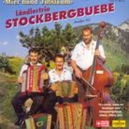 CD Mier händ Jubiläum, Ländlertrio Stockbergbuebe
