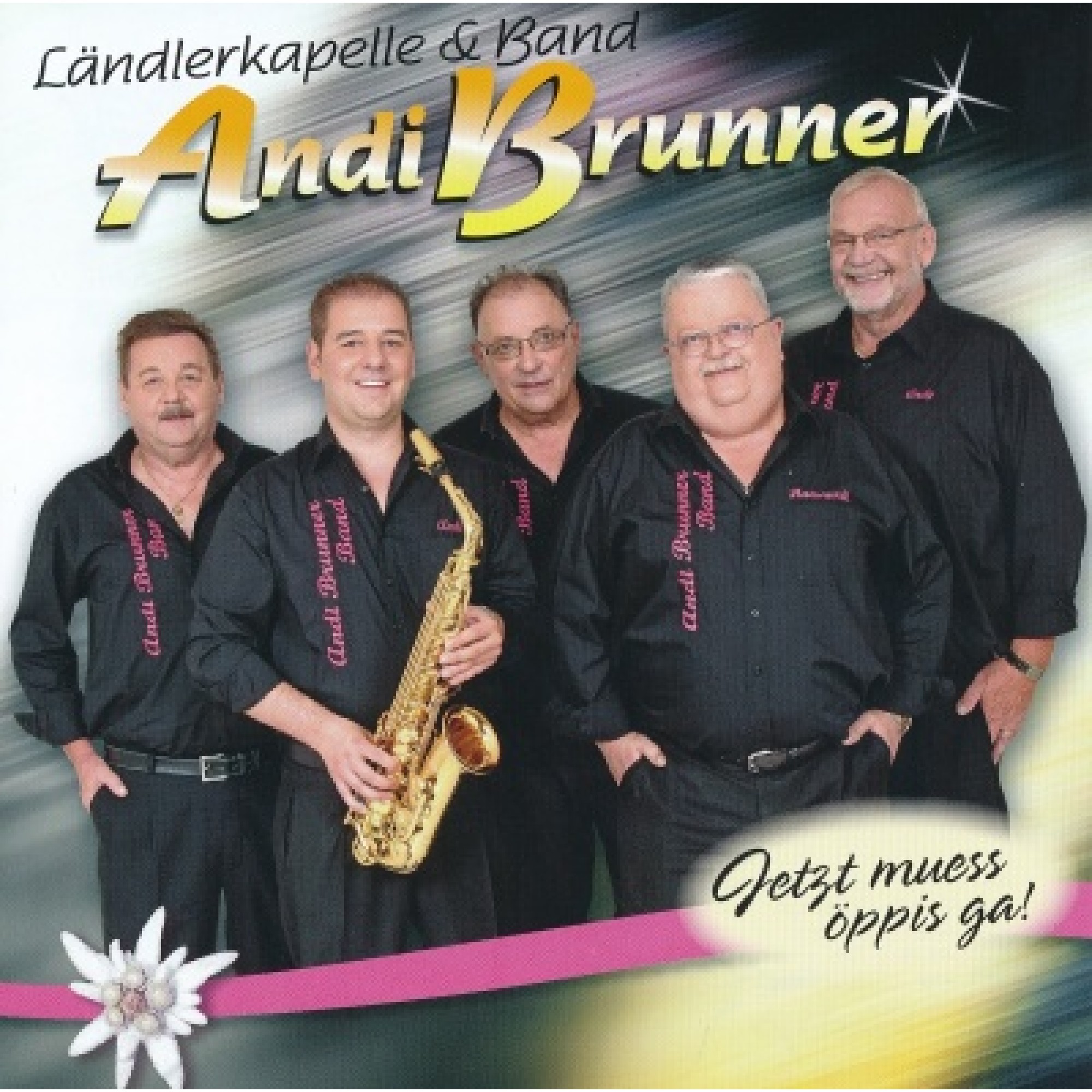 Occ. CD Jetzt muess öppis ga! - Ländlerkapelle Andi Brunner Occ. CD Jetzt muess öppis ga! - Ländlerkapelle Andi Brunner