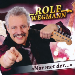 CD Nor met der.... - Rolf Wegmann