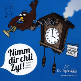 CD Nimm dir chli Zyt! - Dorfspatzen Oberägeri