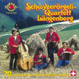CD 70 minutes of Swiss Folklore - Schwyzerörgeli-Quartett Längenberg