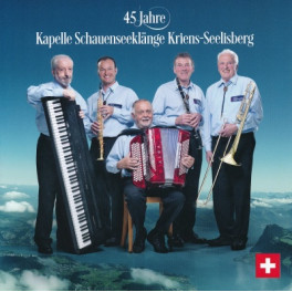 CD 45 Jahre Kapelle Schauenseeklänge