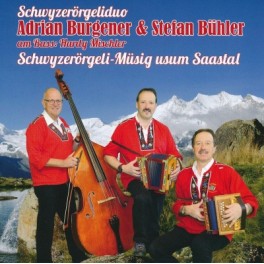 CD Schwyzerörgeli-Müsig usum Saastal - Burgener Adrian & Büher Stefan