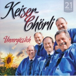 CD Unvergässlich - Keiser Chörli