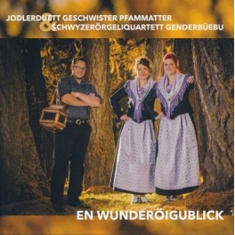 CD En Wunderöigublick - JD Geschwister Pfammatter