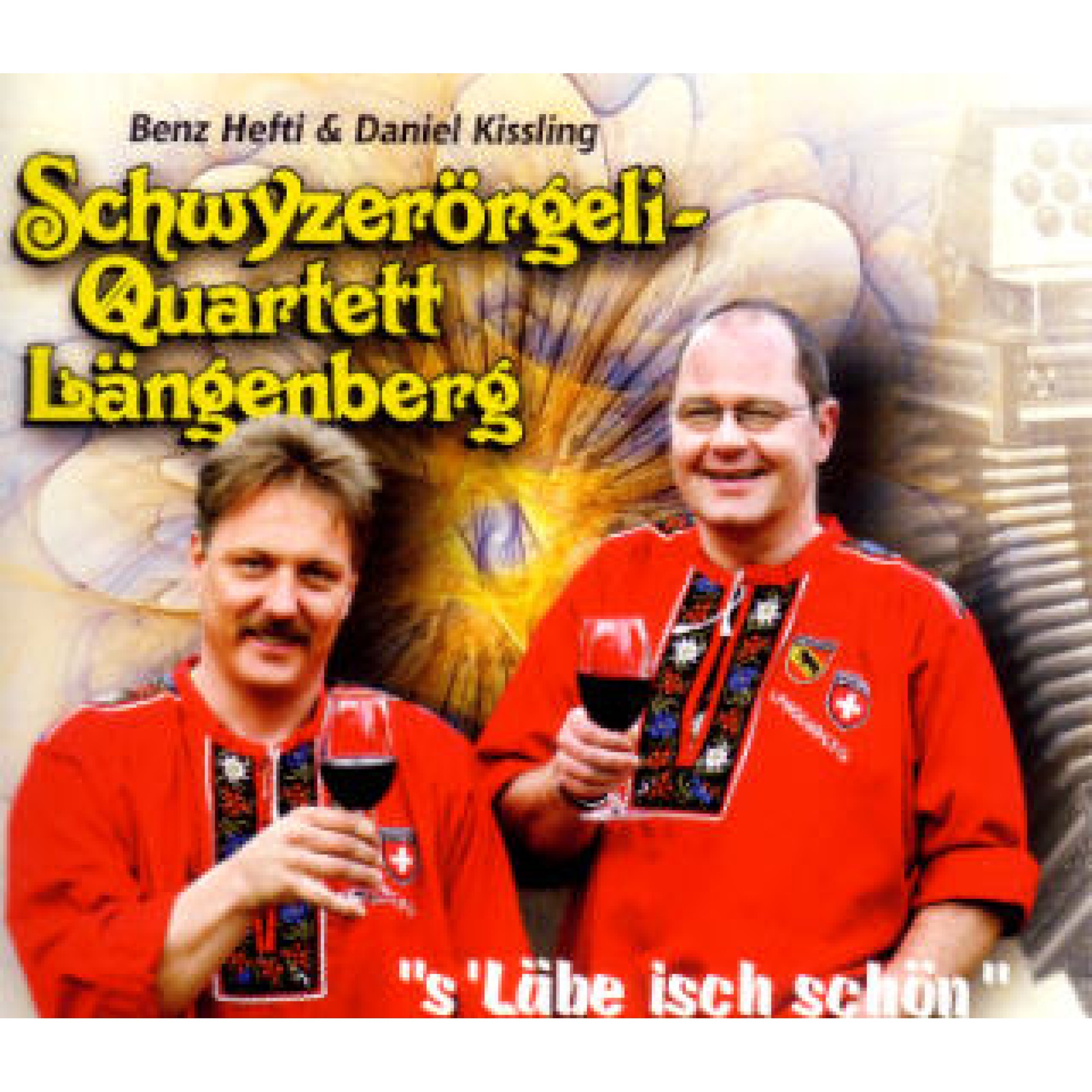 CD S'Läbe isch schön - Schwyzerörgeli-Quartett Längenberg CD S'Läbe isch schön - Schwyzerörgeli-Quartett Längenberg