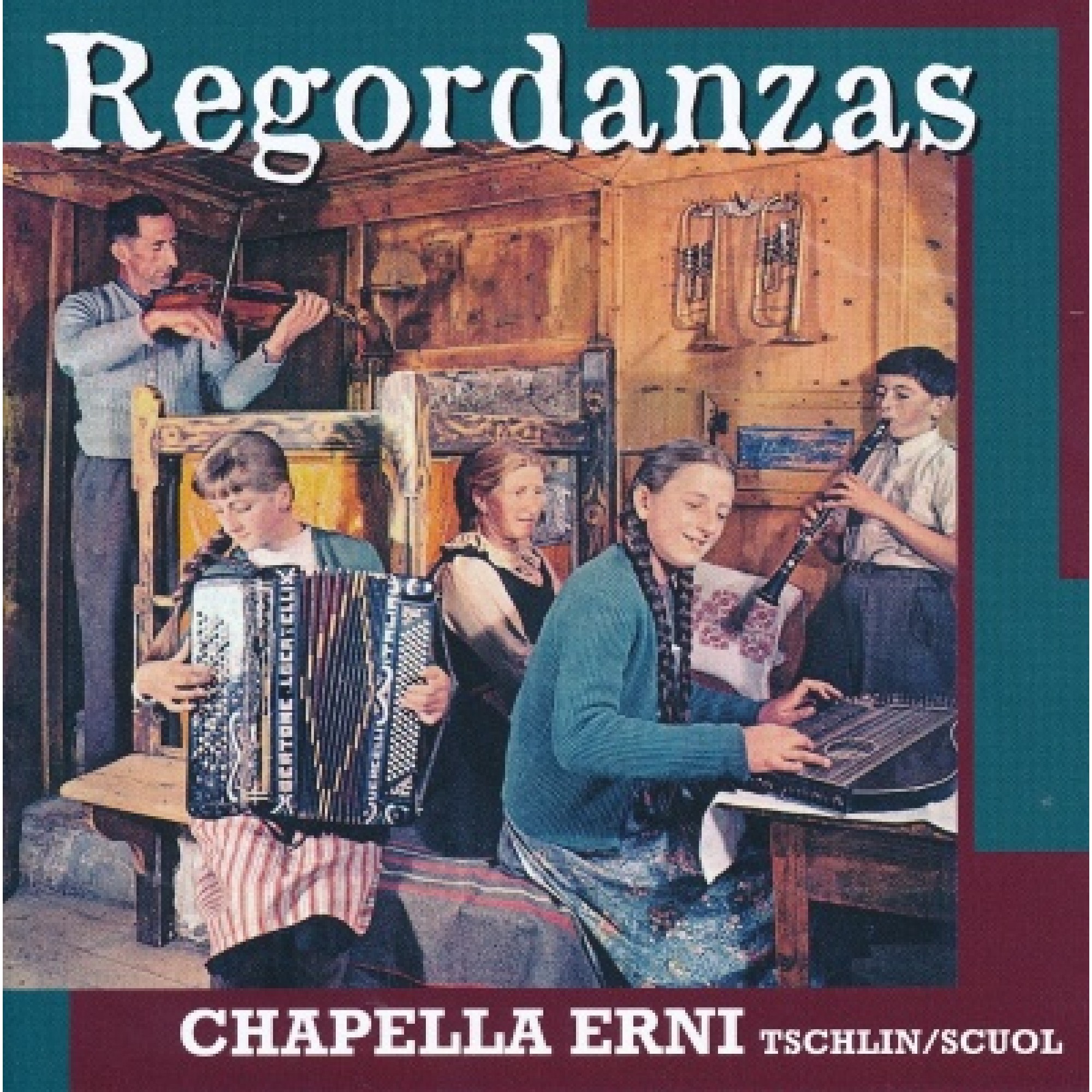 CD Regordanzas - Chapella Erni, Tschlin/Scuol CD Regordanzas - Chapella Erni, Tschlin/Scuol