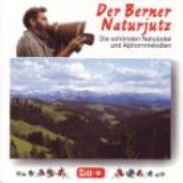 CD Der Berner Naturjutz