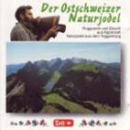CD Der Ostschweizer Naturjodel - diverse