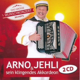CD Das grosse Wunschkonzert - Arno Jehli & sein Akkordeon 2CD