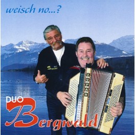 CD Weisch no..? - Bergwald Duo