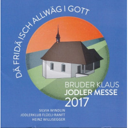CD Bruder Klaus Jodler Messe 2017 - Jodlerklub Flüeli-Ranft