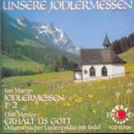 CD Unsere Jodlermessen 1 + 2 - Marty Jost